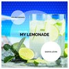 My Lemonade (Original Mix) - Sanya Levin