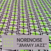 Jimmy Jazz - Norenoise