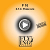 X. T. C. (Ecstasy) (Original Mix) - F 16