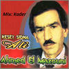 Keset sidna Ali - Ahmed El Mazouni&Kader