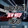 New Whip (feat. Cobain) (Explicit) - Murda of Cal&Cobain