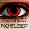 No Sleep (Radio Mix) - Voodoo & Serano