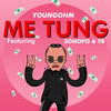 Me Tung - YOUNGOHM&Sonofo&Young Bong