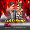 Gaal Ke Najare - Ashu Morkhi