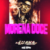 Morena Doce (Explicit) - DJ Luana SP&Mc Leon