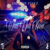 What You Know (Explicit) - Freddie Stakz