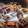 B3gye (Explicit) - Click Huus