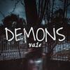 Demons(feat. ruan & maxflynn) - va1e&Ruan&Maxflynn