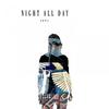 Night All Day - Sancii&Wetty Beatz