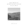 Heroic Adventure Scene (Original Mix) - Axisco