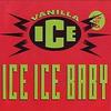 Ice Ice Baby (Club Mix) - Vanilla Ice