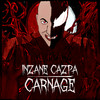 Carnage (Explicit) - Inzane Cazpa