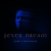 FEVER DREAM - Givens&Keziah Mallam