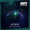 Don't Understand (Original Mix) - Affects
