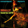 Really (Romains Funky Vocal Mix) - Ewonder&Celli Pitt&DJ Romain