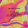 True Colours (Explicit) - Lil Yaw&Yoshi
