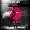 Mystic (Original Mix) - Gorbunoff