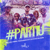 #Partiu - Delluka Vieira&Thiaguinho MT&JS o Mão de Ouro