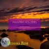 Mantra Holders (Original Mix) - Aniruddha