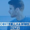 Controlla & Work (Remix) - Hobbie Stuart