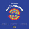 Go Around (Explicit) - Chef Boyardi&BigBoyDrum&BOY FLOSS&Donn Blacc