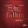 Big Shit Talkin'(feat. Eli The Prophet & Lu9) (Explicit) - TrapHouseBoot&Eli The Prophet&Lu9