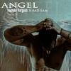 Angel - Toumba Vargués​&Bad Sam