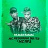 Rajada Ratata (Explicit) - MC RF3&MC Neguinho do ITR