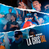 La Cristal (Explicit) - El Napo&Entolinao&Yeral El De Lo Palo