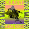 Divo Y Talentoso (Explicit) - Vandal Boogie&Ceaese