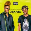 Dark Place (Explicit) - Latty