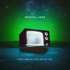 Can't Take My Eyes off of You - Bristol Love