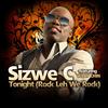 Tonight (Rock Leh We Rock) (feat. Willy Chin) (单曲) - Sizwe C&Willy Chin