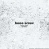 Loose Screw (Explicit) - BBYTERNAL&frankslastday