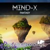 Fantasy (Extended Mix) - Mind-X