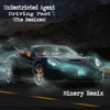 Driving Fast (Ninery Remix) - UnRestricted Agent&Ninery