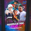 PARAISOPOLIS ME CHAMA - DZ7 EU VOU BROTA (Explicit) - Club Dz7&MC Fefe Original&DJ Lobão ZL&MC ZL&DJ MAVICC