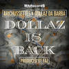 Dollaz is Back (Explicit) - Arichussettes&Dollaz Da Barba