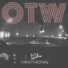 OTW (Explicit) - Tiara Thomas