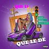 Que le de (feat. Chozii Rojas) (Explicit) - Arking&Ozner&Chozii Rojas