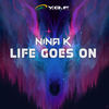 Life Goes On (Explicit) - Nina K