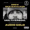 Multiversoul Luxury (Explicit) - Drew Skeyewalker