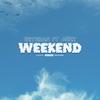 Weekend (feat. a6ix) (Explicit) - Veteran&A6IX