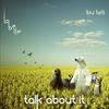 Talk About It - Lou Teti