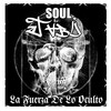 La Fuerza de Lo Oculto (Explicit) - Soul Tabú&Drey&Nalie La Crespa&Filius Gea