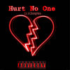 Hurt No One (Explicit) - Es AlBoogiee