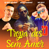 Tropa dos Sem Amor - WZ Beat&DJ Biel do Anil&Black Sabará