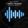I Smeels Humans - Simone Bellintani&Gruw Frequency