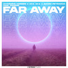 Far Away - Charming Horses&AKA AKA&Gianni Petrarca&Ramori