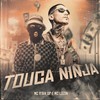 Touca Ninja - MC Ryan SP&Mc Lozin